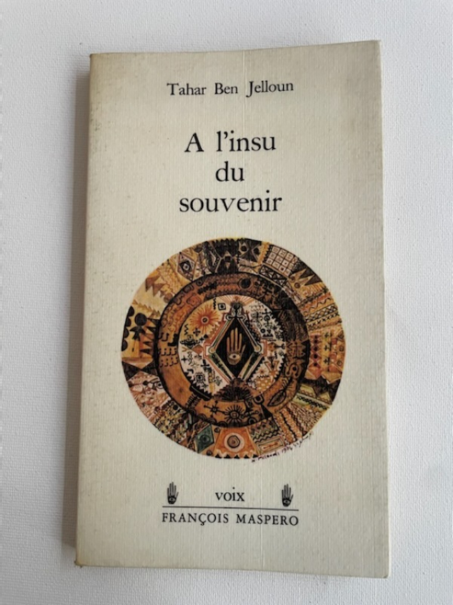«A l insu du souvenir» - Recueil de poésies de Tahar Ben Jelloun - Editions François Maspero - 1974
