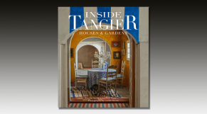 Inside Tangier: Houses &amp; gardens