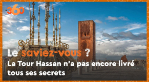 Cover_Vidéo: Le saviez-vous ? #4. La Tour Hassan n&#039;a pas encore livré tous ses secrets