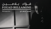 Fouad Bellamine retrospective