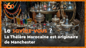 Cover_Vidéo: Le saviez-vous? #9 La Théière Marocaine est originaire de Manchester
